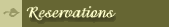 Reservations